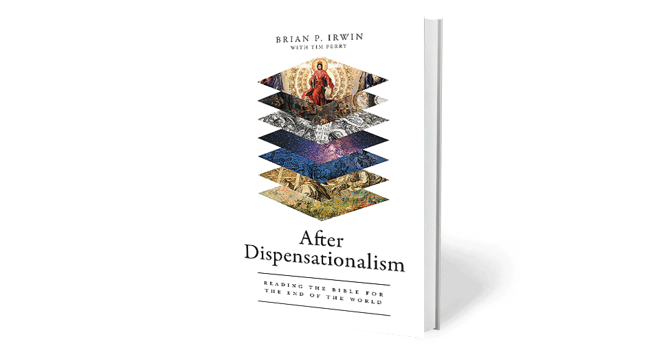 After Dispensationalism by Brian&nbsp;Irwin