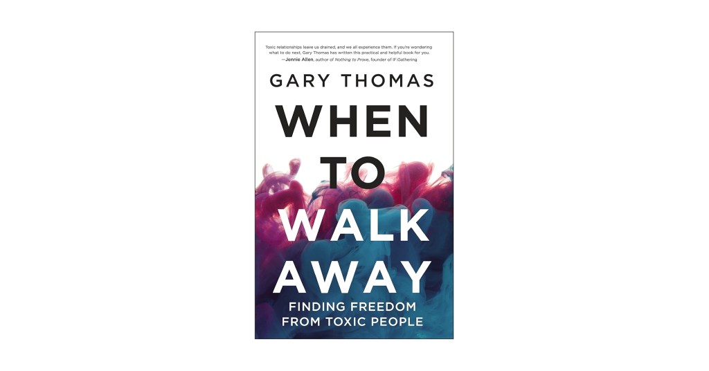 When to Walk Away by Gary&nbsp;Thomas