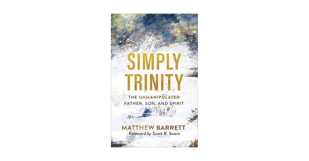 Simply Trinity by Matthew&nbsp;Barrett